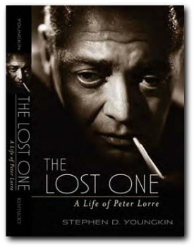 The Lost One: A Life of Peter Lorre